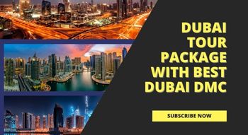Dubai Tour Package with Best Dubai DMC