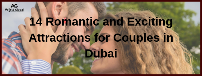 14 Romantic and Exciting Attractions for Couples in Dubai