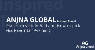 Places to visit in Bali and How to pick the best DMC for Bali?