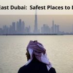 Middle East Dubai: Safest Places to Discover