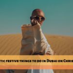 Fantastic festive things to do in Dubai on Christmas
