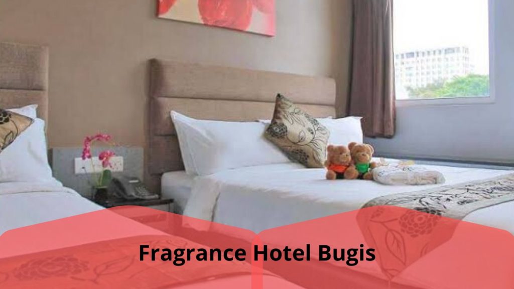 Fragrance Hotel Bugis