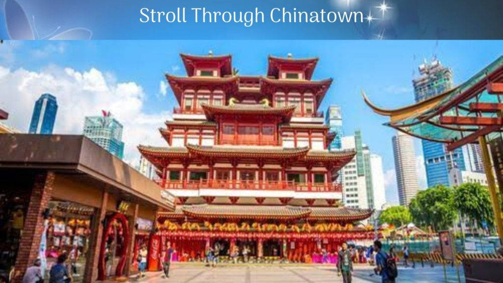 Stroll Through Chinatown