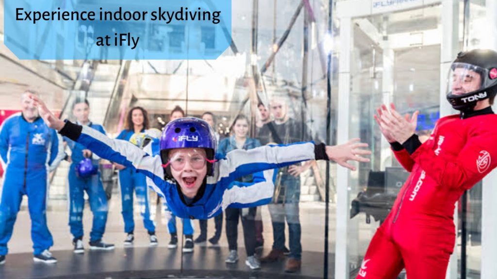 Experience indoor skydiving at iFly