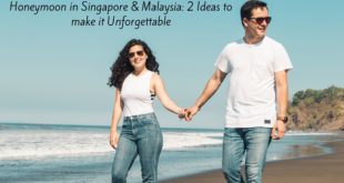 Honeymoon in Singapore & Malaysia