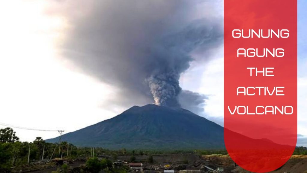 Gunung Agung the active volcano