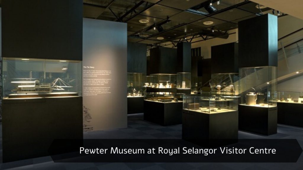 Pewter Museum at Royal Selangor Visitor Centre