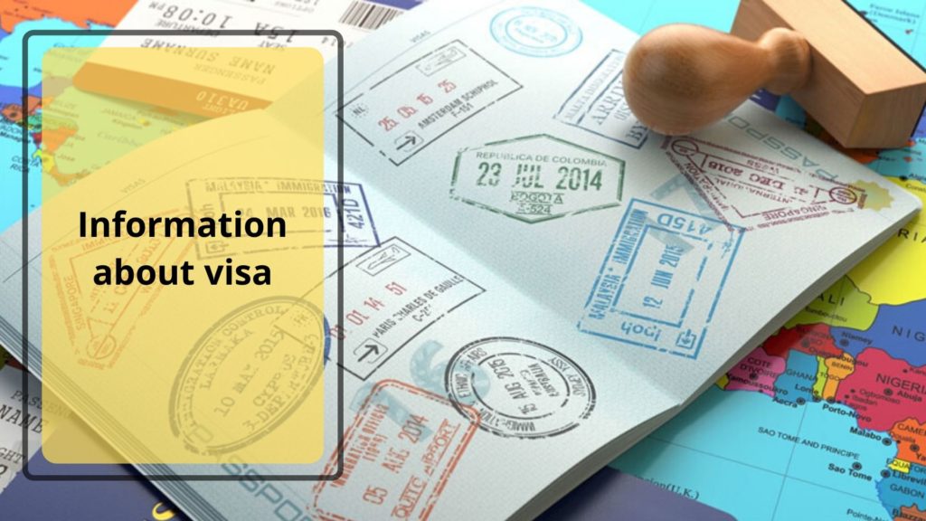 Information about visa